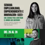 Semana de la Empleabilidad: charlas y oportunidades únicas